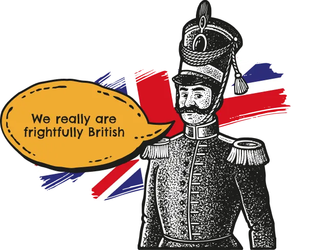 soldier saying even her majesty would approve
